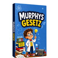 Murphys Gesetz: Lebenslektionen für Kinder